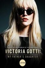 Watch Victoria Gotti: My Father\'s Daughter Zumvo