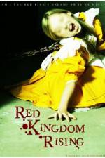 Watch Red Kingdom Rising Zumvo