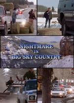 Watch Nightmare in Big Sky Country Zumvo