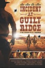 Watch Incident at Guilt Ridge Zumvo