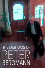 Watch The Last Days of Peter Bergmann Zumvo