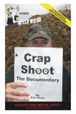Watch Crap Shoot The Documentary Zumvo