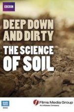 Watch Deep, Down and Dirty: The Science of Soil Zumvo