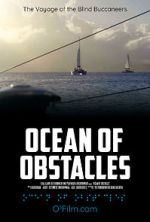 Watch Ocean of Obstacles Zumvo