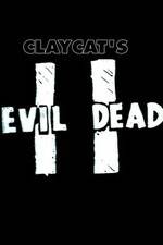 Watch Claycat's Evil Dead II Zumvo