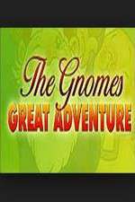 Watch The Gnomes Great Adventure Zumvo