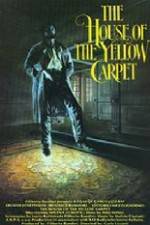 Watch The House of the Yellow Carpet Zumvo