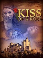 Watch Kiss of a Rose Zumvo