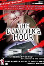 Watch The Dividing Hour Zumvo