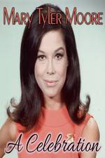 Watch Mary Tyler Moore: A Celebration Zumvo