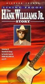 Watch Living Proof: The Hank Williams, Jr. Story Zumvo