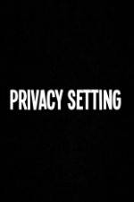 Watch Privacy Setting Zumvo