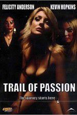 Watch Trail of Passion Zumvo