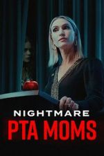 Watch Nightmare PTA Moms Zumvo