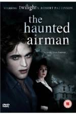 Watch The Haunted Airman Zumvo