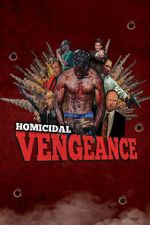 Watch Homicidal Vengeance Zumvo