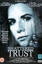 Watch Shattered Trust The Shari Karney Story Zumvo