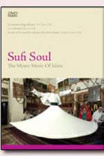 Watch Sufi Soul The Mystic Music of Islam Zumvo