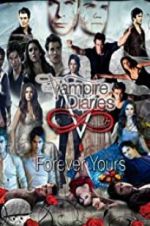 Watch The Vampire Diaries: Forever Yours Zumvo