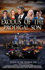 Watch Exodus of the Prodigal Son Zumvo