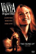 Watch Vanya on 42nd Street Zumvo