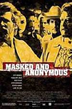 Watch Masked and Anonymous Zumvo