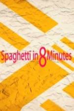 Watch Spaghetti in 8 Minutes Zumvo