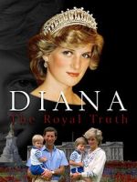 Watch Diana: The Royal Truth Zumvo