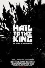 Watch Hail to the King: 60 Years of Destruction Zumvo