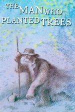 Watch The Man Who Planted Trees (Short 1987) Zumvo