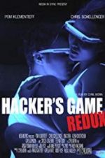 Watch Hacker\'s Game Redux Zumvo