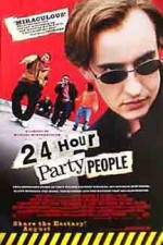 Watch 24 Hour Party People Zumvo