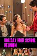 Watch Holiday High School Reunion Zumvo