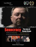 Watch Sexocracy: The man of Bunga Bunga Zumvo