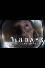 Watch 8 Days: To the Moon and Back Zumvo