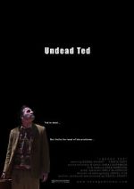 Watch Undead Ted Zumvo