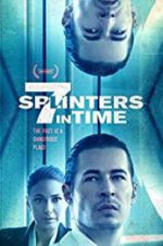 Watch 7 Splinters in Time Zumvo