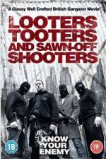 Watch Looters, Tooters and Sawn-Off Shooters Zumvo