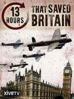 Watch 13 Hours That Saved Britain Zumvo