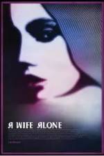Watch A Wife Alone Zumvo