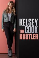 Watch Kelsey Cook: The Hustler (TV Special 2023) Zumvo