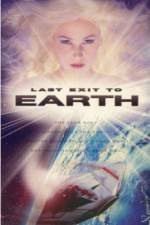 Watch Last Exit to Earth Zumvo