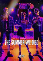 Watch The Summer We Died Zumvo