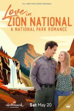 Watch Love in Zion National: A National Park Romance Zumvo