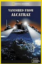 Watch Vanished from Alcatraz Zumvo