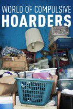 Watch World of Compulsive Hoarders Zumvo