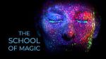 Watch The School of Magic Zumvo