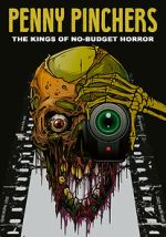 Watch Penny Pinchers: The Kings of No-Budget Horror Zumvo