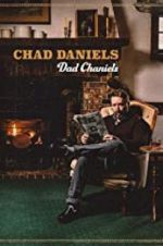 Watch Chad Daniels: Dad Chaniels Zumvo