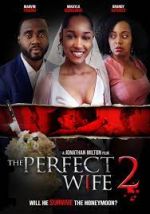 Watch The Perfect Wife 2 Zumvo